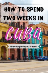 best itinerary for two weeks in cuba