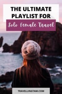 ultimate playlist for solo female travel