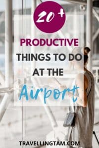 things to do at the airport whilst you wait